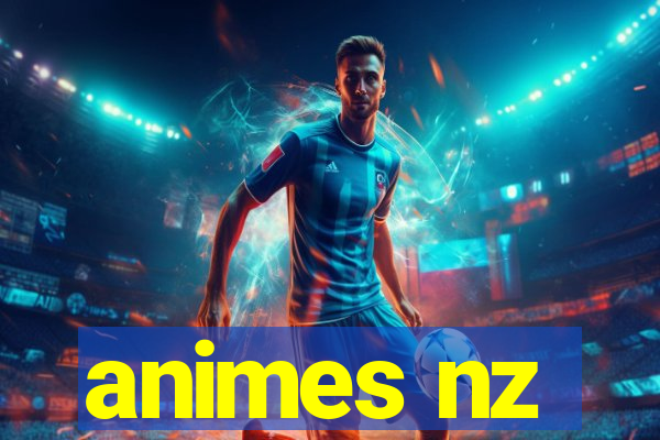 animes nz